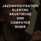 Jazzimprovisation, Elektroakustische- und Computermusik