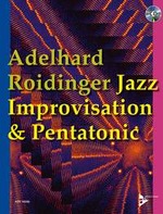 Buch: Jazz Improvisation & Pentatonic von Adelhard Roidinger